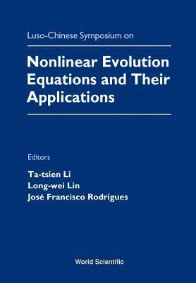 bokomslag Nonlinear Evolution Equations and Their Applications - Proceedings of the Luso-Chinese Symposium
