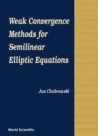 bokomslag Weak Convergence Methods For Semilinear Elliptic Equations