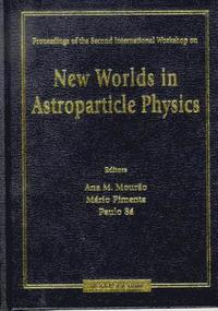 bokomslag New Worlds In Astroparticle Physics - Proceedings Of The Second International Workshop