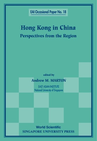 Andrew M Marton, Andrew M Marton - HONG KONG IN CHINA: PERSPECTIVES FROM THE REGION, Häftad