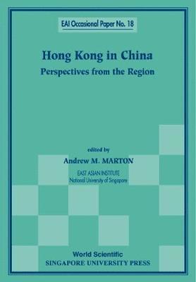 Andrew M Marton, Andrew M. Marton, MARTON ANDREW M - Hong Kong In China: Perspectives From The Region, Häftad