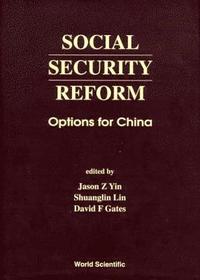bokomslag Social Security Reform: Options For China