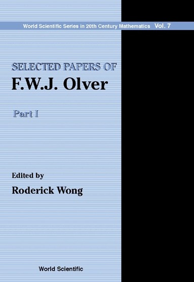 WONG RODERICK, Roderick Wong - SELECTED PAPERS OF F.W.J. OLVER (IN 2 VOLUMES), Inbunden