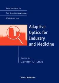 bokomslag Adaptive Optics For Industry And Medicine - Proceedings Of The 2nd International Workshop