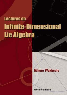 bokomslag Lectures On Infinite-dimensional Lie Algebra