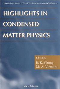 bokomslag Highlights In Condensed Matter Physics - Proceedings Of The Apctp-ictp Joint International Conference