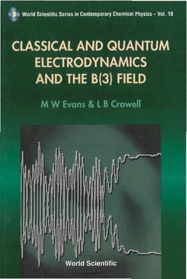 bokomslag Classical And Quantum Electrodynamics And The B(3) Field