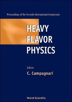 bokomslag Heavy Flavor Physics - Proceedings Of The Seventh International Symposium