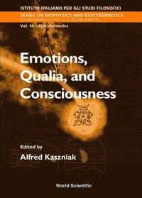 bokomslag Emotions, Qualia, And Consciousness