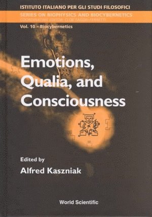 Emotions, Qualia, And Consciousness