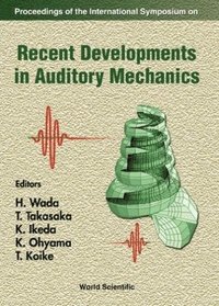 bokomslag Recent Developments In Auditory Mechanics: Proceedings Of The International Symposium