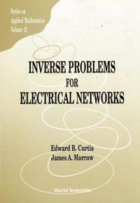 bokomslag Inverse Problems For Electrical Networks