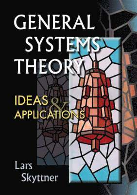 bokomslag General Systems Theory: Ideas And Applications