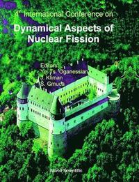 bokomslag Dynamical Aspects Of Nuclear Fission: 4th International Conf, Danf-98, Oct 98, Slovak