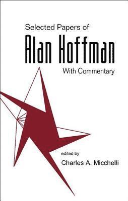 bokomslag Selected Papers Of Alan J Hoffman (With Commentary)