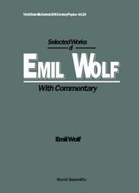 bokomslag Selected Works Of Emil Wolf (With Commentary)