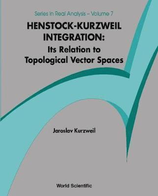 bokomslag Henstock-kurzweil Integration: Its Relation To Topological Vector Spaces