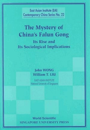 John Wong, William T Liu - MYSTERY OF CHINA'S FALUN GONG, THE: ITS RISE AND ITS SOCIOLOGICAL IMPLICATIONS, Häftad