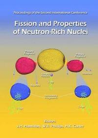 bokomslag Fission And Properties Of Neutron-rich Nuclei - Proceedings Of The Second International Conference