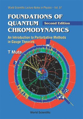 Taizo Muta, MUTA T - Foundations Of Quantum Chromodynamics: An Introduction To Perturbative Methods In Gauge Theories (2nd Edition), Häftad