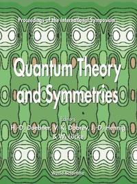 bokomslag Quantum Theory And Symmetries - Proceedings Of The International Symposium