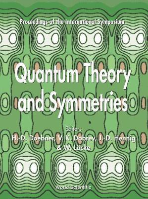 Quantum Theory And Symmetries - Proceedings Of The International Symposium 1