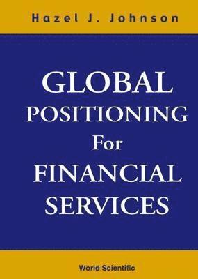 Global Positioning For Financial Services 1