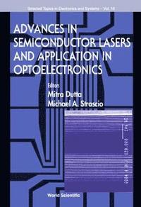 bokomslag Advances In Semiconductor Lasers And Applications To Optoelectronics (Ijhses Vol. 9 No. 4)