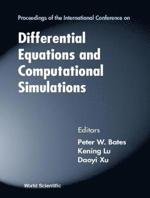 Differential Equations And Computational Simulations - Proceedings Of The International Conference 1