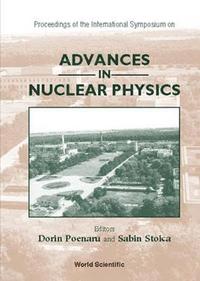 bokomslag Advances In Nuclear Physics - Proceedings Of The International Symposium