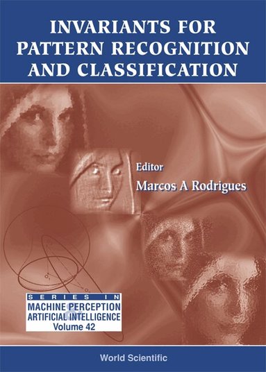 RODRIGUES MARCOS A, Marcos A Rodrigues - INVARIANTS FOR PATTERN RECOGNITION AND CLASSIFICATION, Inbunden