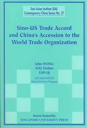 Sino-us Trade Accord And China's Accession To The World Trade Organization