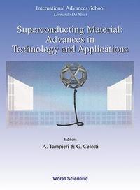 bokomslag Superconducting Materials: Advances In Technology And Applications - Proceedings Of The International Advanced School "Leonardo Da Vinci" - 1998 Summer Course
