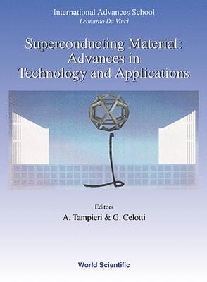 bokomslag Superconducting Materials: Advances In Technology And Applications - Proceedings Of The International Advanced School "Leonardo Da Vinci" - 1998 Summer Course