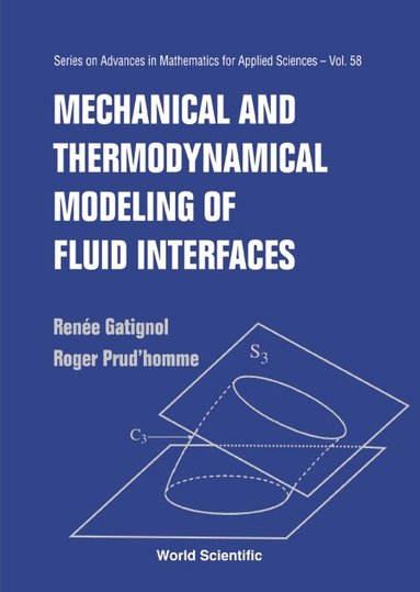 Renée Gatignol, Roger Prud'homme - MECHANICAL AND THERMODYNAMICAL MODELING OF FLUID INTERFACES, Inbunden