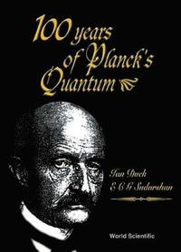 bokomslag 100 Years Of Planck's Quantum