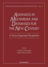 bokomslag Advances In Multimedia & Databases For The New Century - A Swiss/japanese Perspective