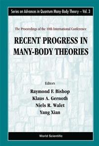 bokomslag Recent Progress In Many-body Theories - Proceedings Of The 10th International Conference