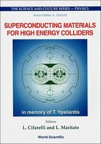 bokomslag Superconducting Materials For High Energy Colliders - Proceedings Of The 38th Workshop Of The Infn Eloisatron Project