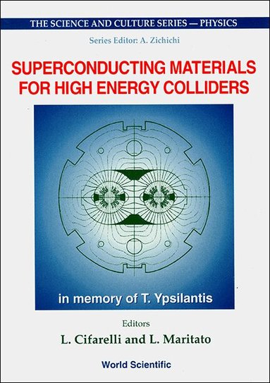 CIFARELLI L, L Cifarelli, L Maritato - SUPERCONDUCTING MATERIALS FOR HIGH ENERGY COLLIDERS - PROCEEDINGS OF THE 38TH WORKSHOP OF THE INFN ELOISATRON PROJECT, Inbunden