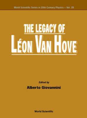GIOVANNINI ALBERTO, Alberto Giovannini - Legacy Of Leon Van Hove, The, Inbunden