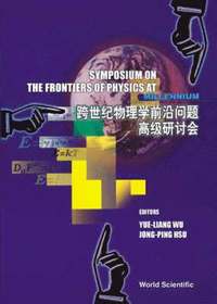 bokomslag Frontiers Of Physics At The Millennium, The, Proceedings Of The Symposium