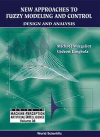 bokomslag New Approaches To Fuzzy Modeling And Control: Design And Analysis