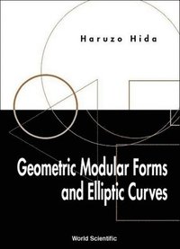 bokomslag Geometric Modular Forms And Elliptic Curves