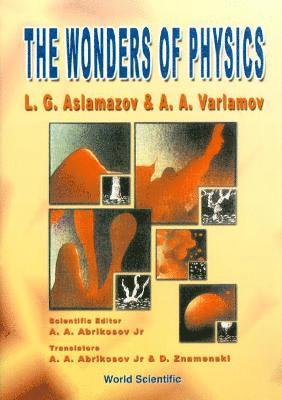 Lev G Aslamazov, Andrey Varlamov, Russia) Aslamazov, Lev G (Moscow Technological University, Italy) Varlamov, Andrey (Institute Of Superconductivity And Innovative Materials Of The Italian Research Council (Cnr-spin), Italy & Lombard Institute "Academy Of Science And Letters", Lev G. Aslamazov, ASLAMAZOV L G, Aslamazov L G - Wonders Of Physics, The, Inbunden