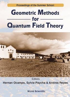 Geometric Methods For Quantum Field Theory 1