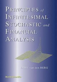 bokomslag Principles Of Infinitesimal Stochastic And Financial Analysis