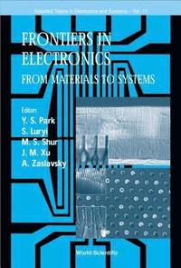 bokomslag Frontiers In Electronics: From Materials To Systems, 1999 Workshop On Frontiers In Electronics