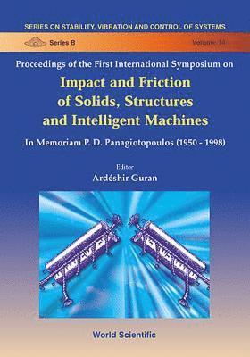 Impact & Friction Of Solids, Structures & Machines: Theory & Applications In Engineering & Science, Intl Symp 1