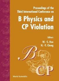 bokomslag B Physics & Cp Violation '99, 3rd Intl Conf